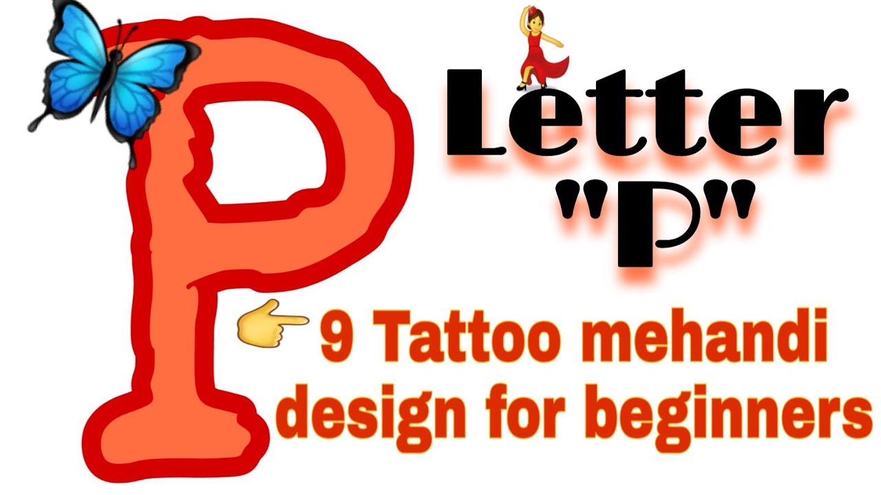 P Letter Mehndi Design Henna tattoo  Alphabet P Tattoo in 2023  P tattoo  Alphabet tattoo designs Tattoo alphabet