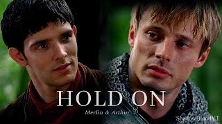 Merlin & Arthur • Hold on