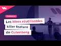 Wordcamp marseille 2019  les blocs rutilisables killer feature de gutenberg par jb audras