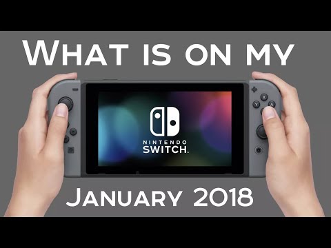 What&rsquo;s On My Nintendo Switch? (January 2018)