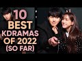 Top 10 highest rated kdramas of 2022 so far ft happysqueak