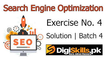 Digiskills SEO Exercise No. 4 Solution Batch 4 | SEO101 Exercise No. 4 Solution