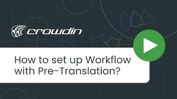 How to set up Workflow with Pre-Translation?