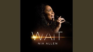 Video thumbnail of "Nia Allen - Wait (Radio Edit)"