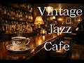 【piano jazz BGM】Vintage Jazz Cafe BGM | Quiet Piano Jazz for Focus & Study