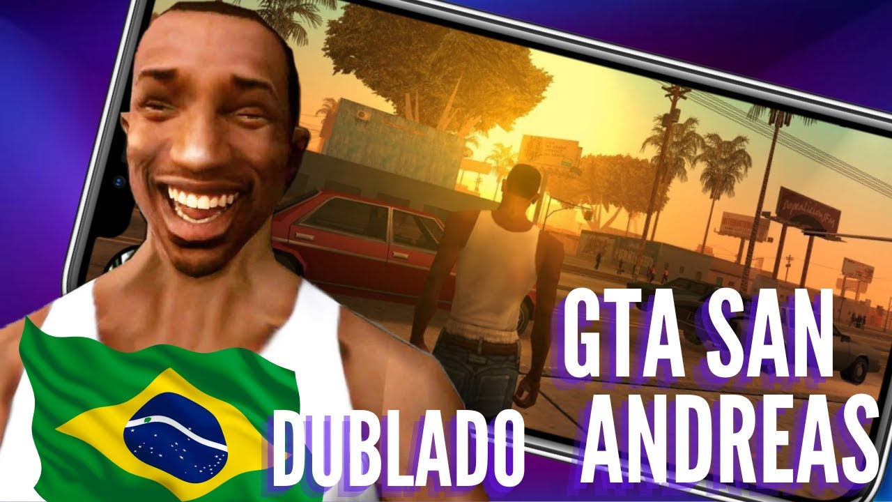 COMO INSTALAR GTA SAN ANDREAS DUBLADO E LEGENDADO PT-BR PARA ANDROID - ROMINZONE