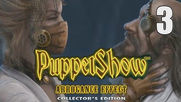 PuppetShow 11: Arrogance Effect CE [03] Let