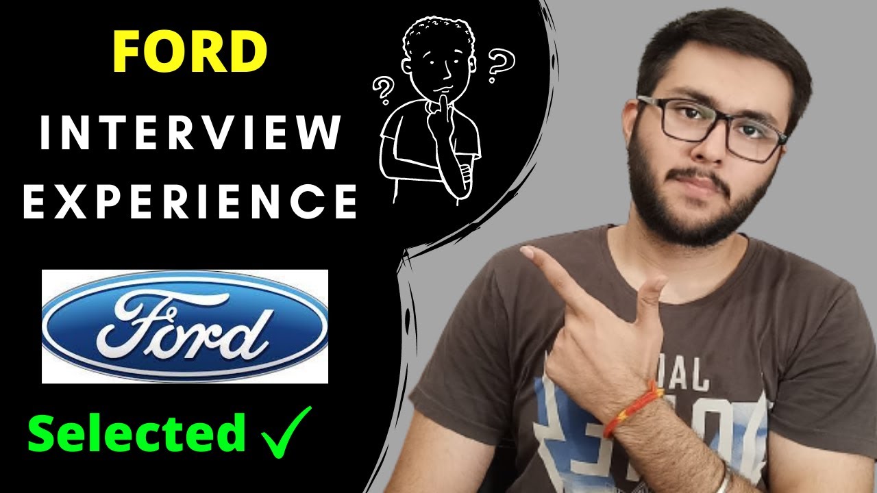 Ford Interview Experience  Aptitude, Technical Discussion, HR
