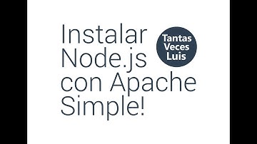 INSTALAR NODEJS CON APACHE - SIMPLE Y RAPIDO