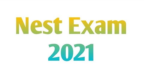 Nest exam 2021