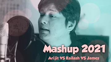 Mashup 2020 Arijit VS Kailash VS James | Khamoshiyan X Teri Deewani X Janam Janam X Bheegi Bheegi