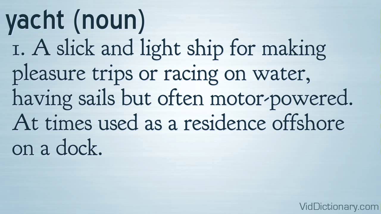 yacht definition merriam webster