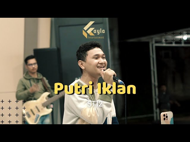 PUTRI IKLAN - ST 12 (LIVE COVER KAYLA ENTERTAINMENT) class=