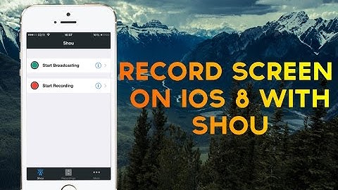 Shou | Record Your iDevice Screen on iOS 8