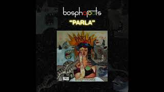 Bosphoroots - Parla  Resimi