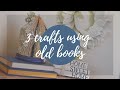 3 EASY but Awesome Crafts using old Books! (Upcycling Books and DIY Paper Projects Tutorial)