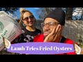 Hubby tries fried Oysters for the first time