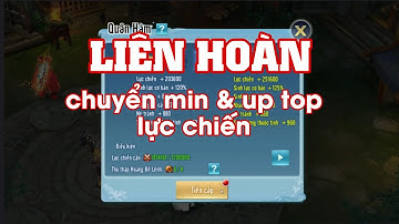 VLTK Mobile : Liên hoàn chuyển min & up top lực chiến , cường hóa tắt khảm 15