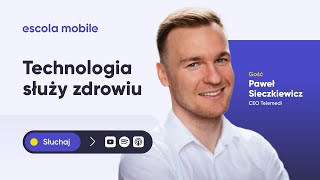 Opieka medyczna z 2050 roku - Paweł Sieczkiewicz (CEO Telemedi) screenshot 3