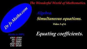 Simultaneous Equations - 3 - equating coefficients
