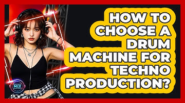 How To Choose A Drum Machine For Techno Production?