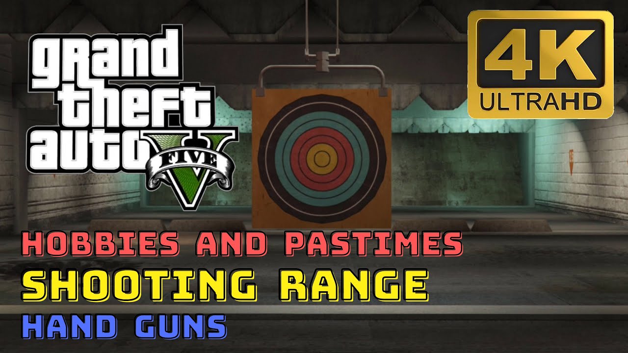 GTA 5 - Hobbies And Pastimes - Shooting Range #1: Hand Guns [60fps 4K