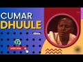 Cumar Dhuule Aun Heestii Dayax Gacmeed 