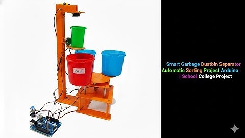 Smart Garbage Dustbin Separator  | Automatic Waste Sorting Project Arduino | School College Project