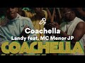 Landy feat. MC Menor JP, Coachella (Paroles/Lyrics)