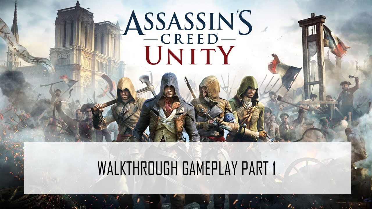 Assassin S Creed Unity Walkthrough Gameplay Part Memories Ac Unity