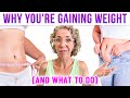 Why Women GAIN WEIGHT over 50 (and how to STOP IT!)