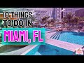 Top 10 Things To Do in Miami