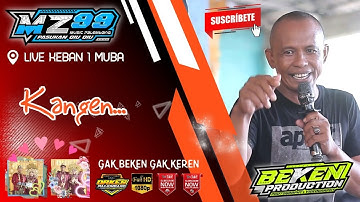 MZ Music 99 | Kangen | Voc Zul Botak | Live Keban 1 MUBA | Acara Bpk Muhtar Tohet | Beken Production