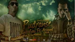 Pudranse (Original) (Prod By Los Metallicoz)  - Kastrofobia Y Arcangel