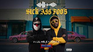 will.i.am "SICK ASS FOO'S” ft. LIL MR. E + TOXICA (Official Music Video)
