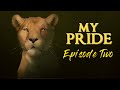 My Pride: Episode Two