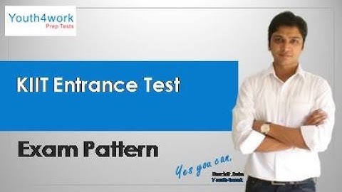 KIIT Entrance Exam - Pattern | What