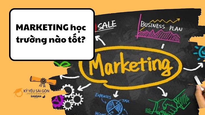 Marketing học trường nào tốt ở hà nội năm 2024