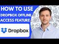 How To Use Dropbox Offline Access Feature Full Guide 2026