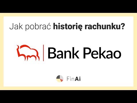 Jak pobrać historię rachunku w Banku Pekao? - Zobacz z FinAi.pl