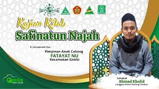 🔴 Live Kajian Kitab Safinatun Najah Rukun Iman & Islam||Sahabat Ahmad Kholid ( Anggota Ansor Canden