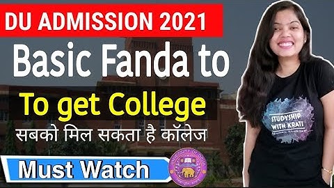 DU ADMISSION 2021 BASIC FANDA TO SELECT COLLEGE | STUDYSHIP WITH KRATI 2