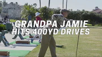 Grandpa Jamie Hits 400yd Drives