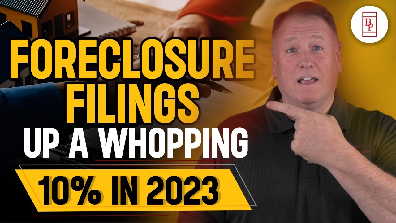 Foreclosure Filings Up A Whopping 10% In 2023 - YouTube