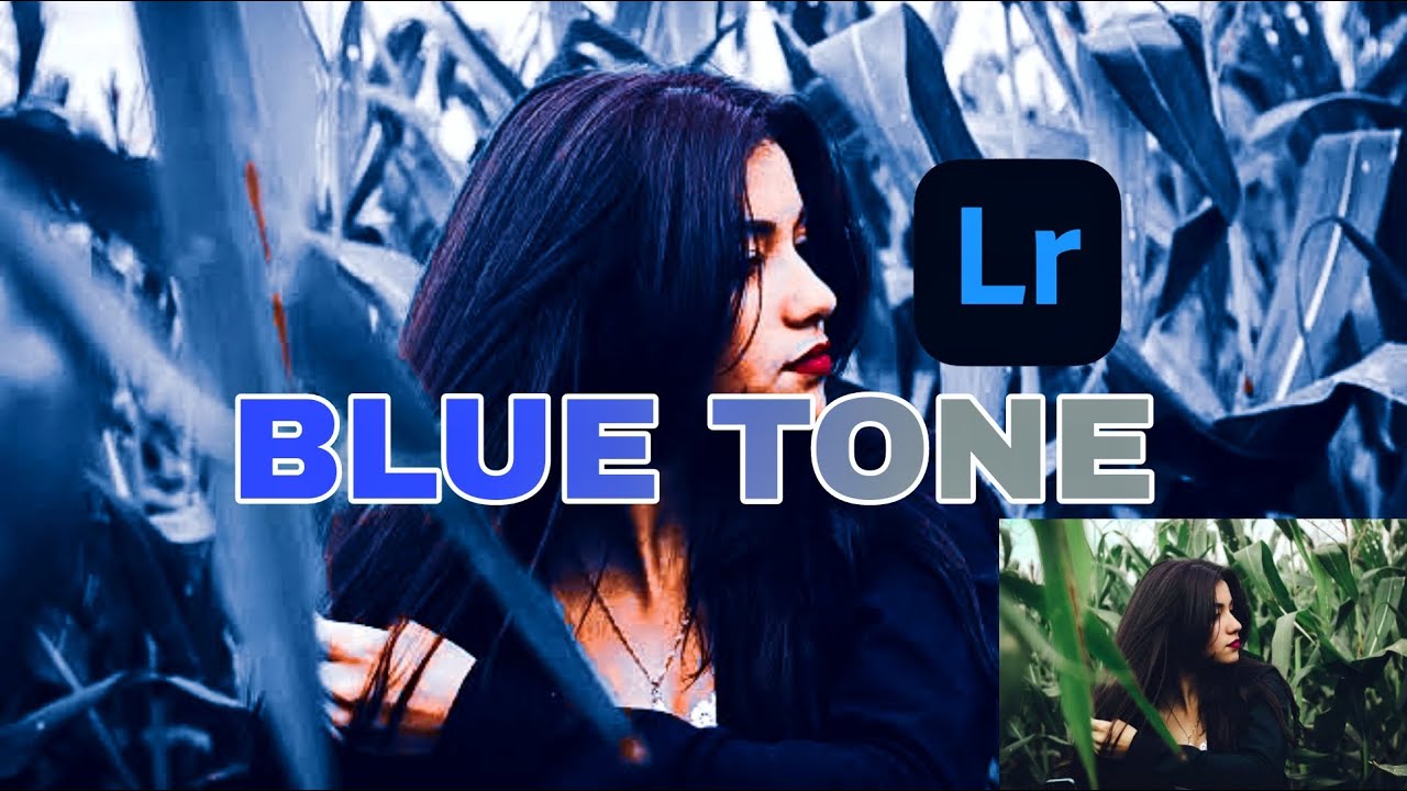 TUTORIAL CARA EDIT FOTO FILTER BLUE TONE LIGHTROOM FILTER LIGHTROOM
