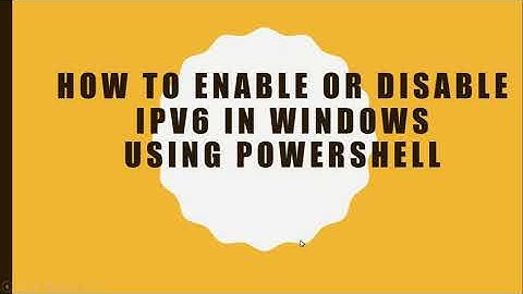 How to Enable or Disable IPv6 in Windows Using PowerShell Command. how to enable ipv6 in core server