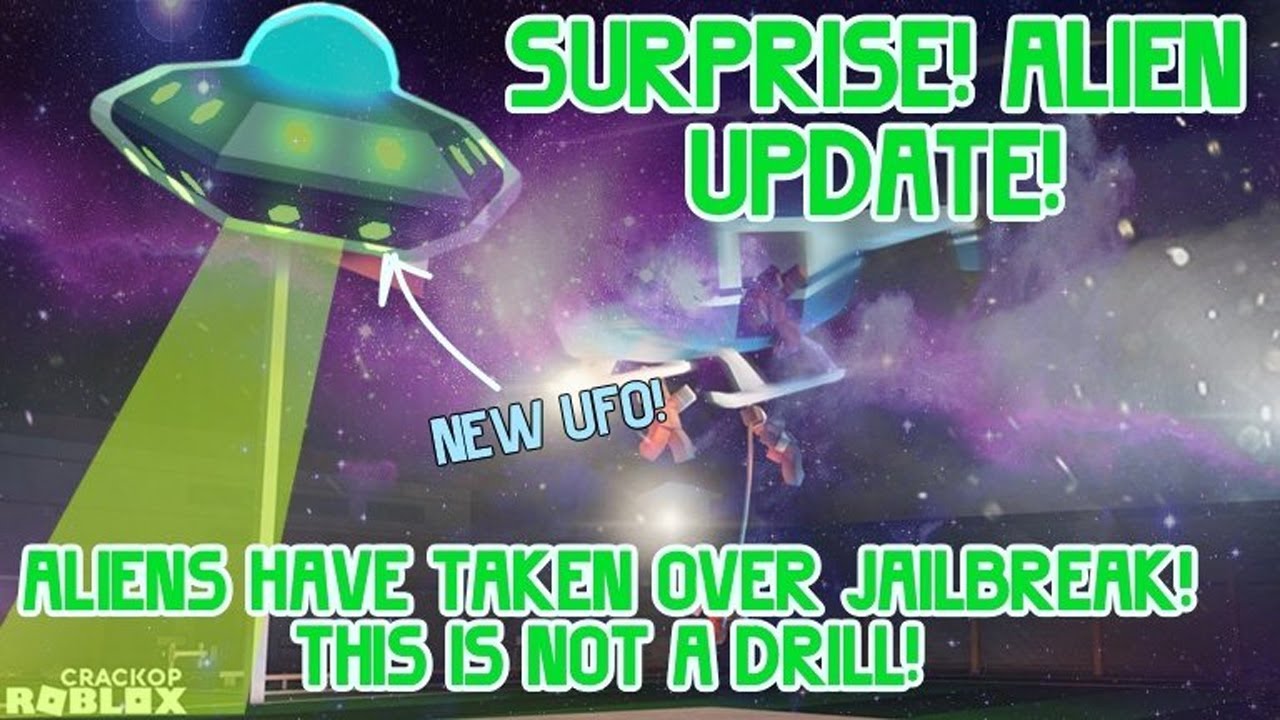 New Jailbreak Update Tonight Alien Invasion Roblox Jailbreak Secret Update Youtube - new alien ufo update roblox jailbreak roblox games