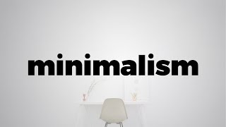 Minimalism is more than just a style.