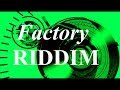 REGGAE RIDDIM INSTRUMENTAL [Factory Riddim] New| 2018