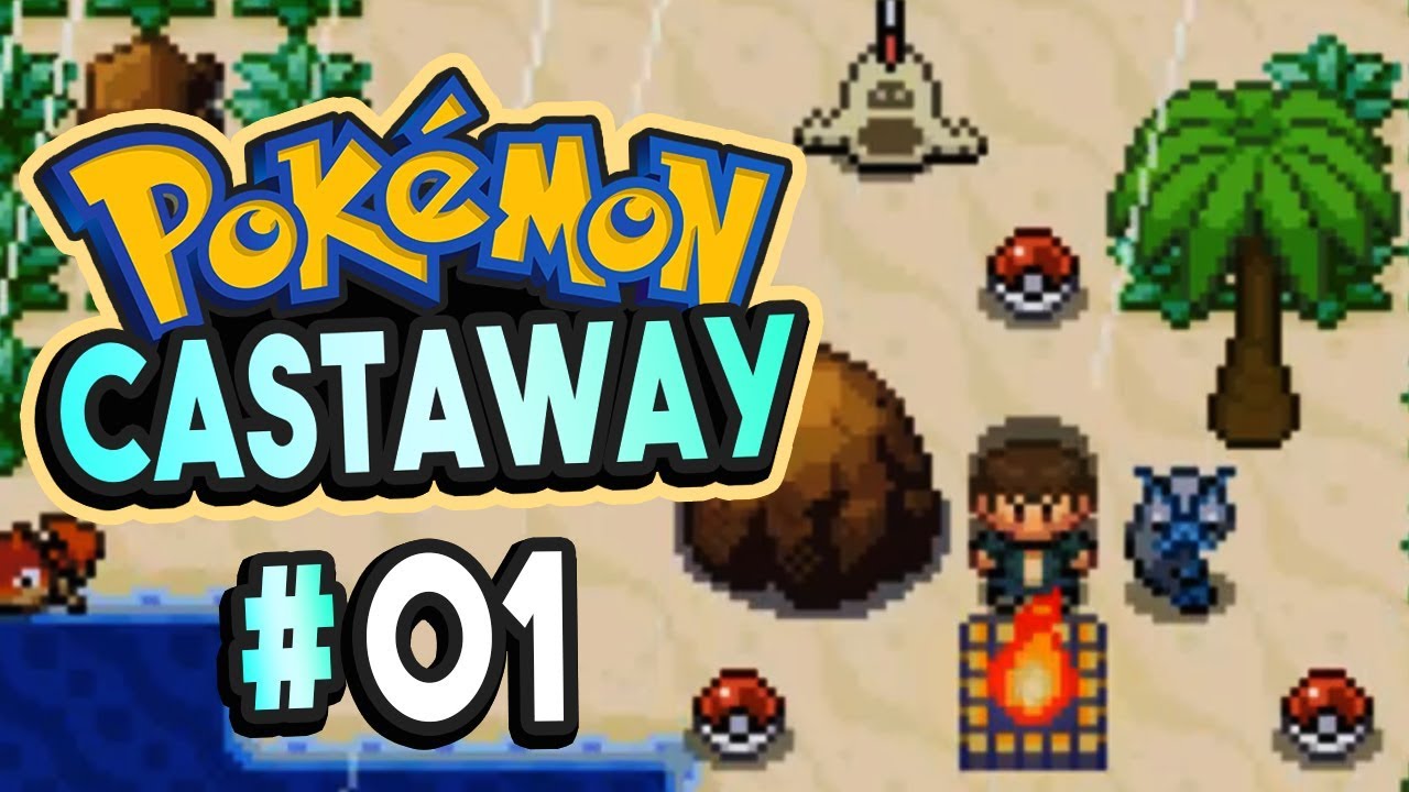 pokemon castaway part 1 we re going down pokemon fan game